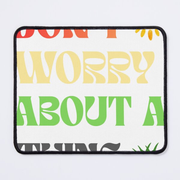 Item preview, Don't Worry About A Thing designed and sold by cshim1.