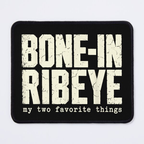 Item preview, Funny Bone In Ribeye My Two Favorite Things Grilling Steak Joke designed and sold by DienesAngele.