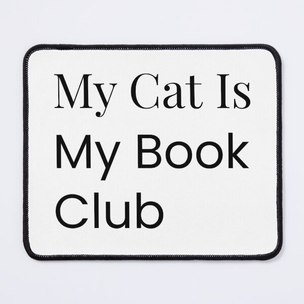 Item preview, My Cat Is My Book Club designed and sold by Paws-PagesCo.