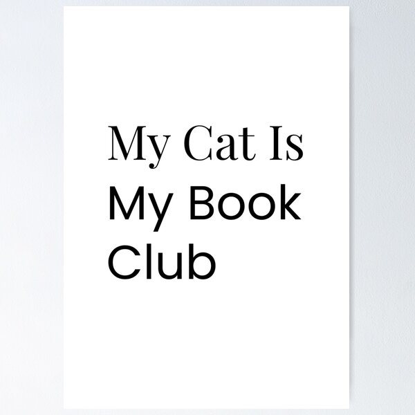 Item preview, My Cat Is My Book Club designed and sold by Paws-PagesCo.