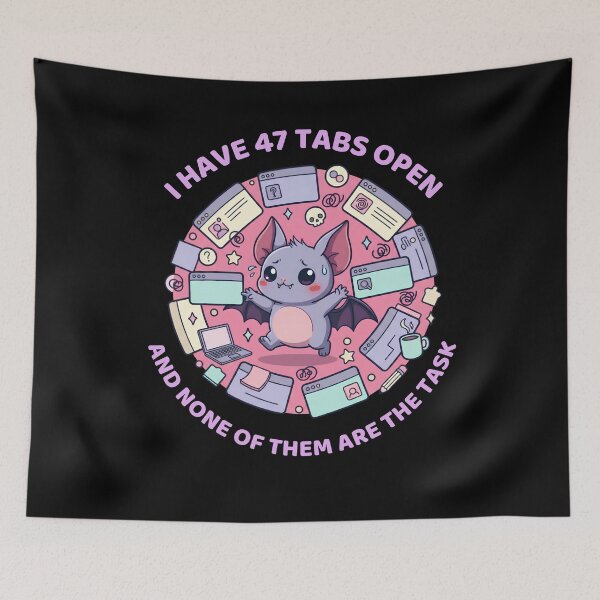 Item preview, ADHD Bat – I Have 47 Tabs Open and None of Them Are the Task designed and sold by DarklyOK.