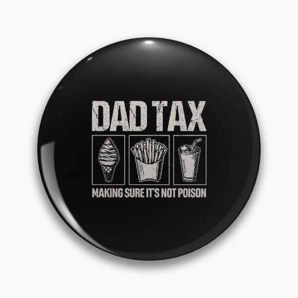 Item preview, Dad Tax designed and sold by gertrudebarthol.