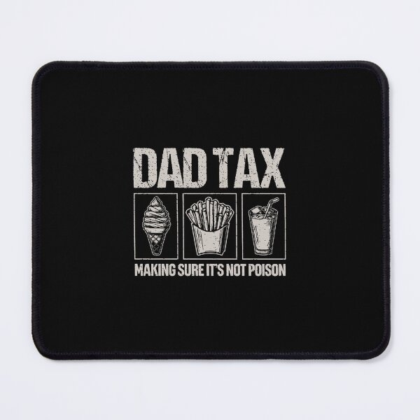 Item preview, Dad Tax designed and sold by gertrudebarthol.