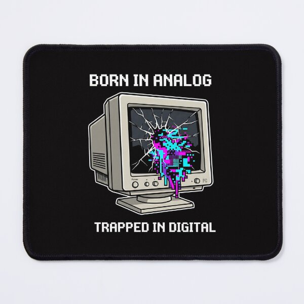 Item preview, Born in Analog Trapped in Digital Retro Computer designed and sold by SplashTastic.