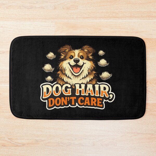 Item preview, Dog Hair Don’t Care Funny Dog Parent Design designed and sold by Concrete Coffee Studio.