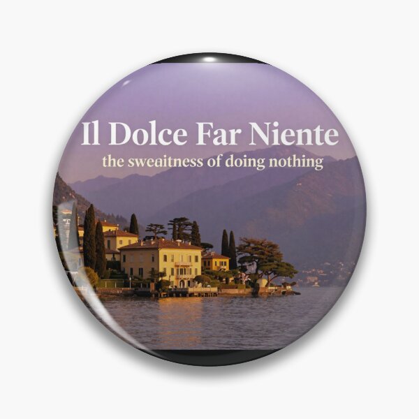 Item preview, Dolce far niente designed and sold by LaughandLaugh.