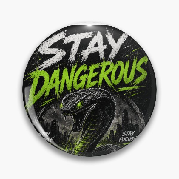 Item preview, Stay Dangerous designed and sold by AuraPixelDesign.