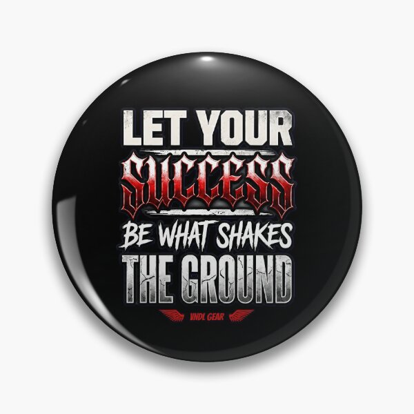 Item preview, Edgy Success Shakes The Ground Gothic Slogan designed and sold by VNDL Gear.