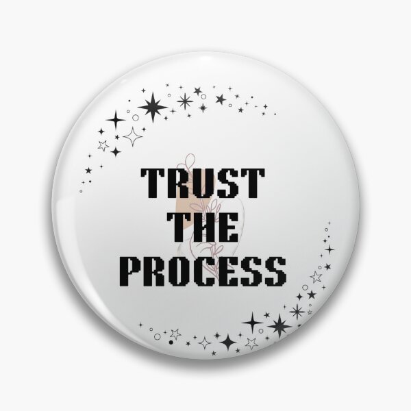 Item preview, Trust the Process Inspirational Quote Design designed and sold by Spark-Smile15.