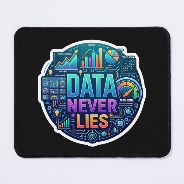 Item preview, Data Never Lies Funny Data Analyst Design designed and sold by Pixel Analytics.