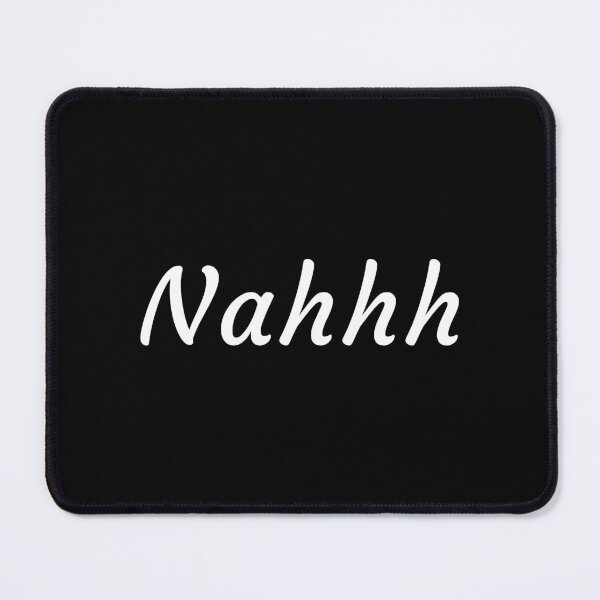 Item preview, Nahhh designed and sold by odkocreative.