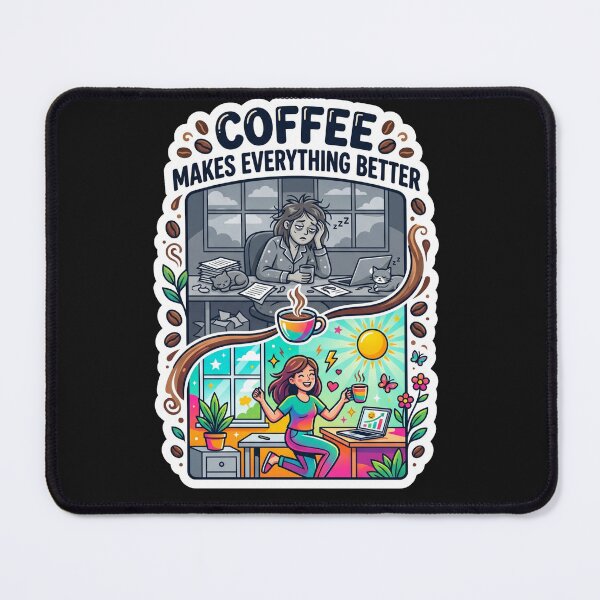 Item preview, Coffee Makes Everything Better Funny Coffee Design designed and sold by Pixel Analytics.