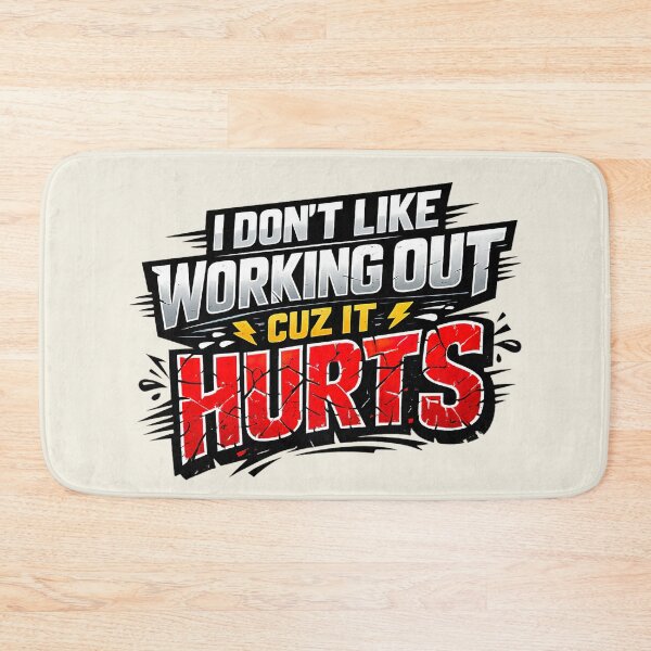 Item preview, I Don't Like Working Out Cuz It Hurts, Aggressive Gym Humor designed and sold by graphic-genie.