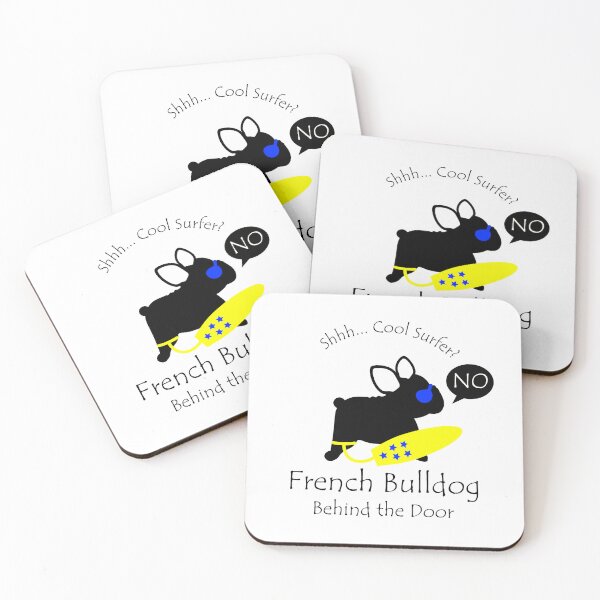 Item preview, Funny French Bulldog Cool Surfer Behind the Door Black Text designed and sold by Na7nasColorShop.