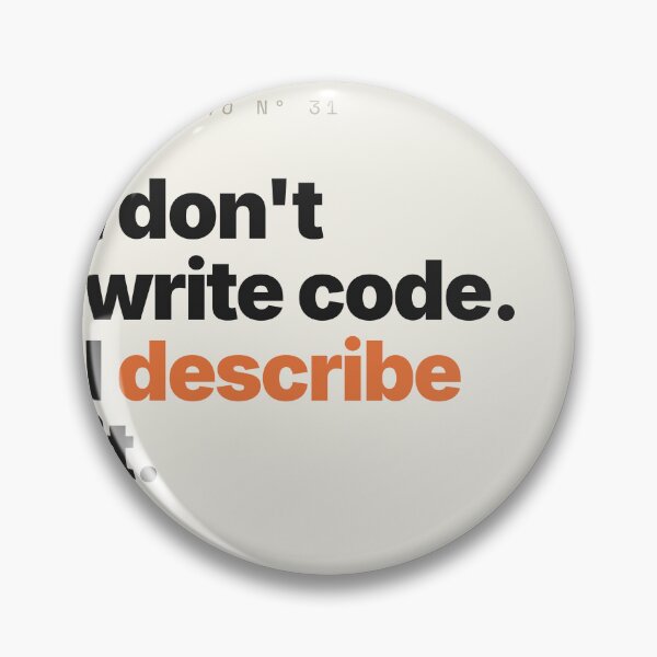 Item preview, I Don't Write Code, I Describe It — Funny Prompt Engineer AI Vibe Coding Shirt designed and sold by Studio Deadpan.