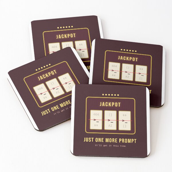 Item preview, Just One More Prompt, It'll Get It This Time — Funny AI Prompt Engineering Slot Machine designed and sold by Studio Deadpan.