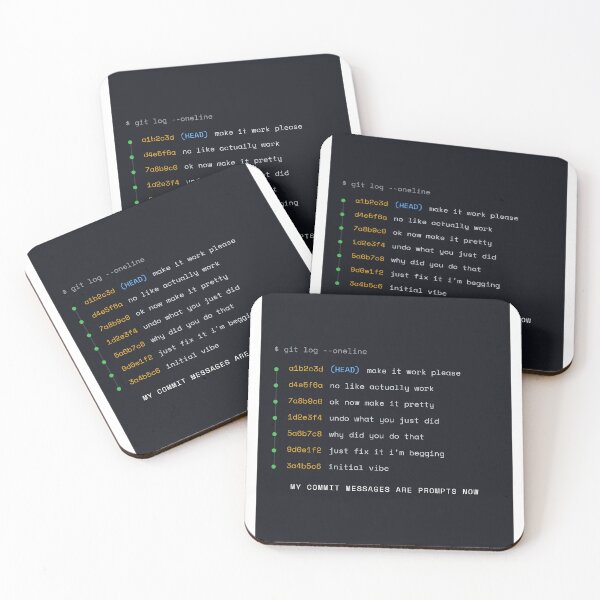 Item preview, My Commit Messages Are Prompts Now — Funny Git Log AI Vibe Coding Developer designed and sold by Studio Deadpan.