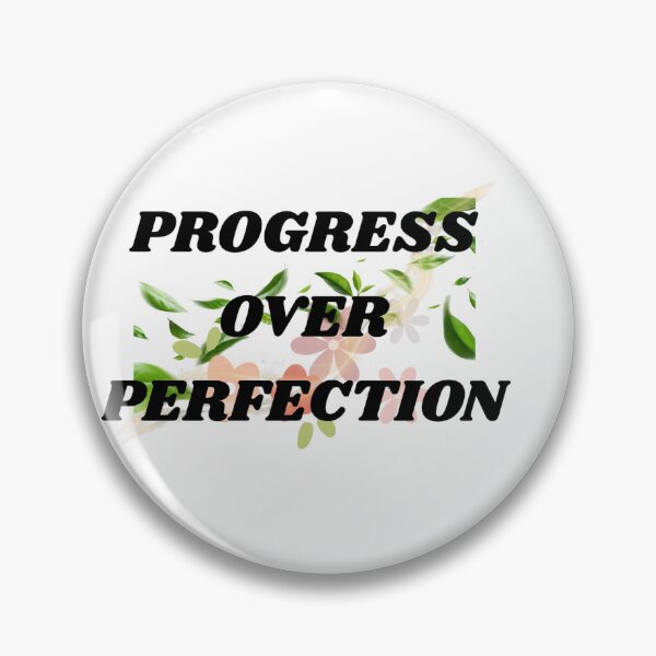 Item preview, Progress Over Perfection Motivational Quote Design designed and sold by Spark-Smile15.