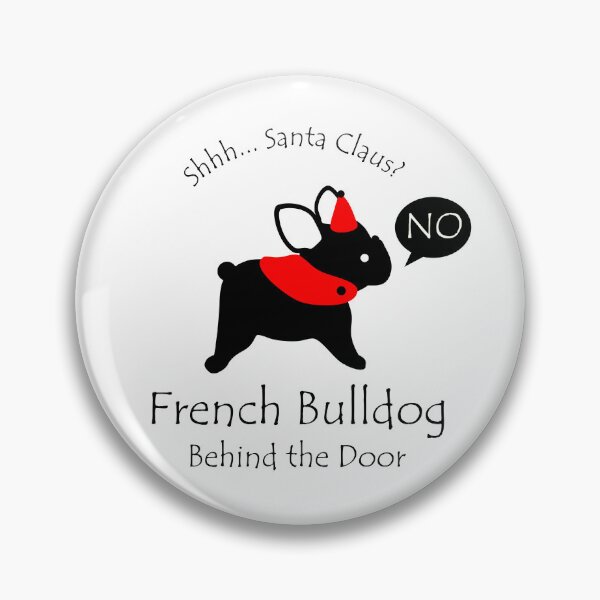 Item preview, Funny French Bulldog Santa Claus Behind the Door Black Text designed and sold by Na7nasColorShop.