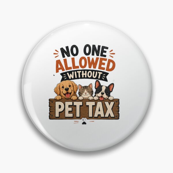 Item preview, No One Allowed Without Pet Tax | Funny Animal Lover| Cute Dog & Cat Graphic Tee designed and sold by Lovestickerco.