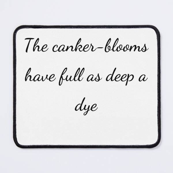 Item preview, "The canker-blooms have full as deep a dye" - handwriting black designed and sold by ariksworld.