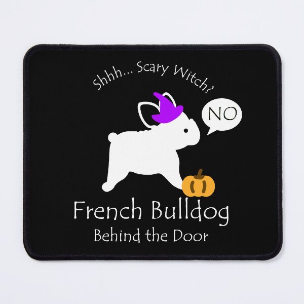 Item preview, Funny French Bulldog Scary Witch Behind the Door White Text designed and sold by Na7nasColorShop.