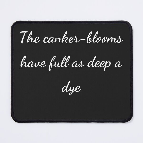Item preview, "The canker-blooms have full as deep a dye" - handwriting white designed and sold by ariksworld.