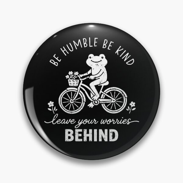 Item preview, Be Humble Be Kind Leave Your Worries Behind designed and sold by CharmiA Fox.