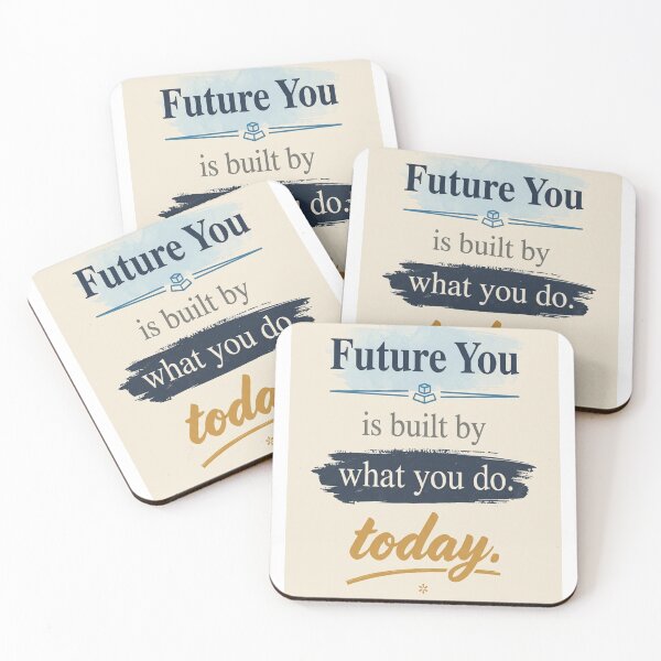 Item preview, Future You Is Built By What You Do Today | Original Edition designed and sold by DesignerThreads.