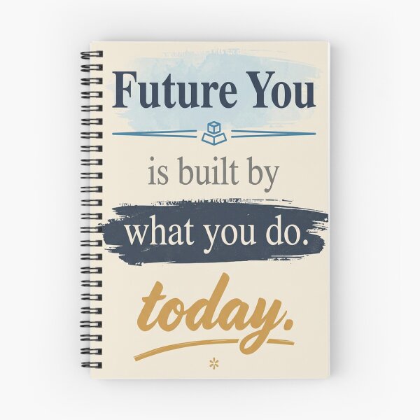 Item preview, Future You Is Built By What You Do Today | Original Edition designed and sold by DesignerThreads.