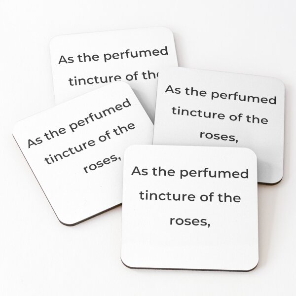 Item preview, "As the perfumed tincture of the roses," - print black designed and sold by ariksworld.