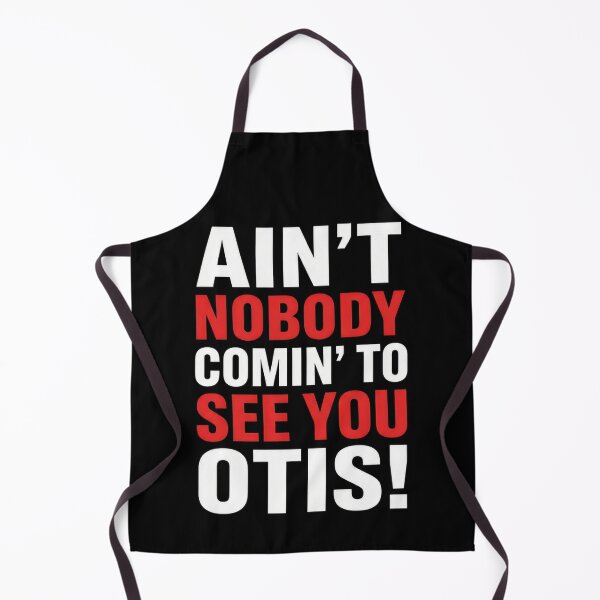 Item preview, Ain't Nobody Coming To See You Otis #3236 designed and sold by pple-frame.
