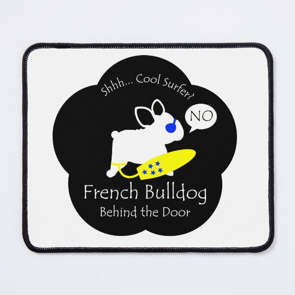 Item preview, Funny French Bulldog Cool Surfer Behind the Door Black Base designed and sold by Na7nasColorShop.