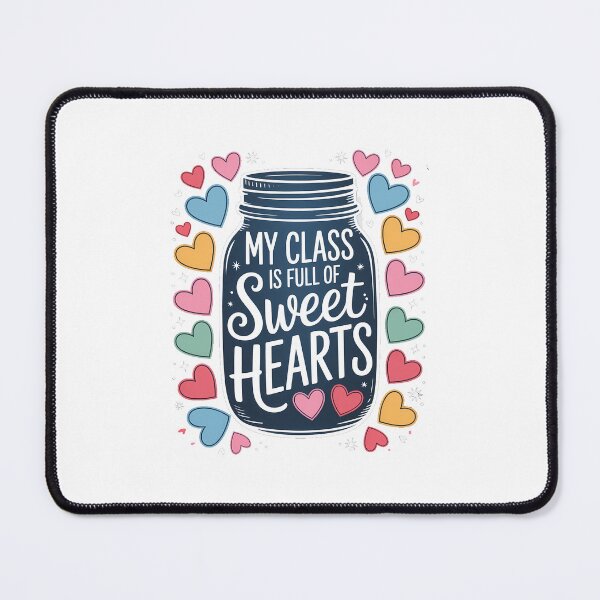 Item preview, Valentine Teacher My Class Full of Sweethearts designed and sold by SapfireStuArt.