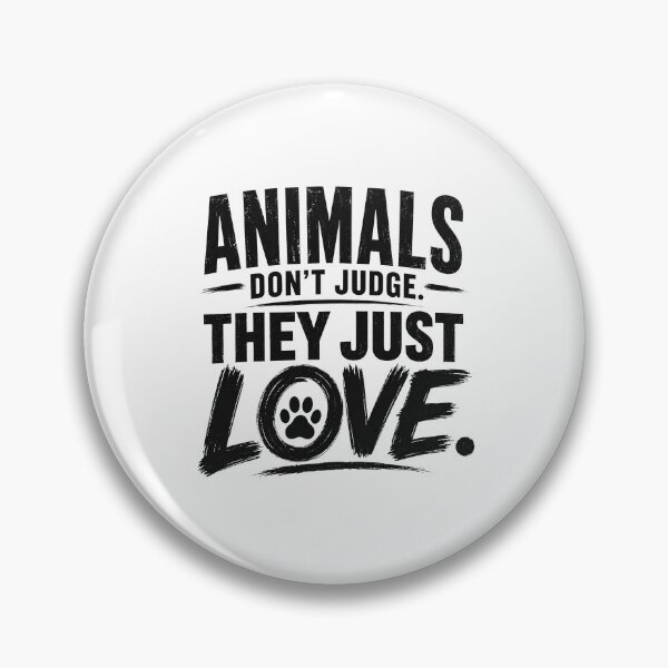 Item preview, Animals Don't Judge. They Just Love. | Funny Animal Lover Gift designed and sold by Lovestickerco.