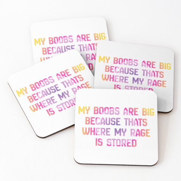 Item preview, My Boobs Are Big Because That’s Where My Rage Is Stored designed and sold by 2CRE8IVE4925.