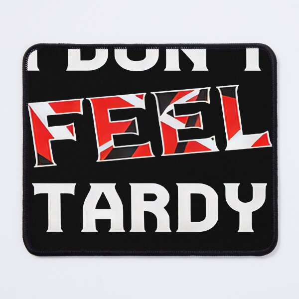 Item preview, I Don't Feel Tardy Vintage Music #7296 designed and sold by lukas-lei-art.