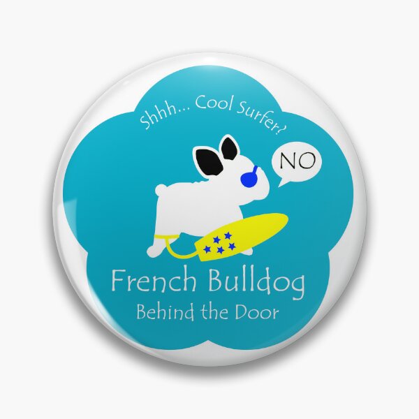 Item preview, Funny French Bulldog Cool Surfer Behind the Door Blue Base designed and sold by Na7nasColorShop.