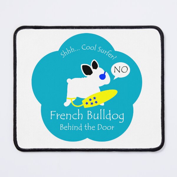 Item preview, Funny French Bulldog Cool Surfer Behind the Door Blue Base designed and sold by Na7nasColorShop.