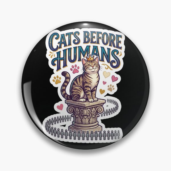 Item preview, Cats Before Humans Funny Cat Lover Design designed and sold by Pixel Analytics.