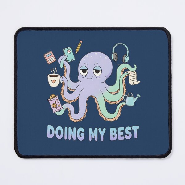 Item preview, Doing My Best Octopus Shirt – Funny Overwhelmed Sea Creature Anxiety Meme T-Shirt & Sticker designed and sold by ZyxDes.