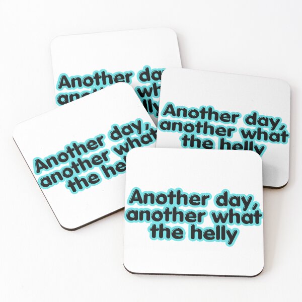 Item preview, Another Day another what the helly  designed and sold by 2CRE8IVE4925.