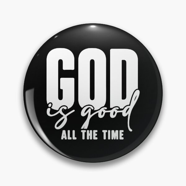 Item preview, God Is Good All The Time designed and sold by ElizabethMorri2.
