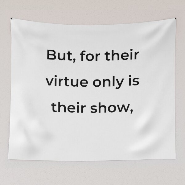 Item preview, "Pero, pues su virtud es solo apariencia," - imprimir en negro designed and sold by ariksworld.
