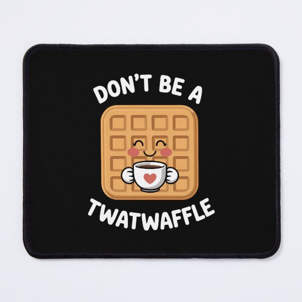 Item preview, Waffles Lover Breakfast Don't Be A Twatwaffle Snack Lover designed and sold by SapfireStuArt.