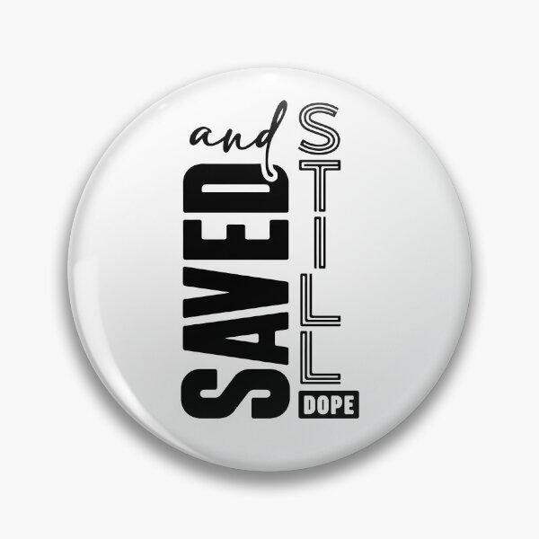 Item preview, Saved And Still Dope designed and sold by Poopielandia.