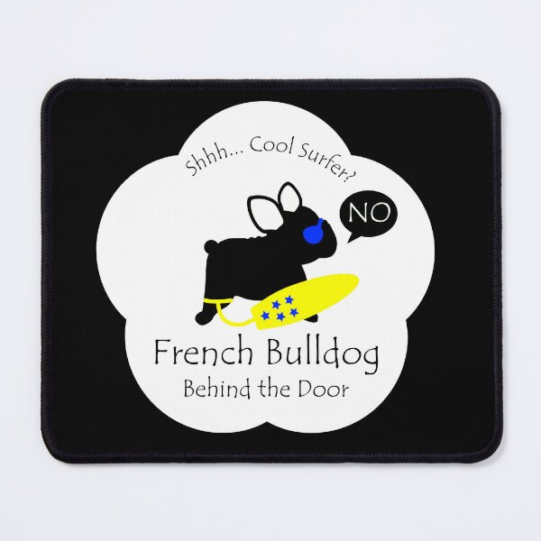 Item preview, Funny French Bulldog Cool Surfer Behind the Door White Base designed and sold by Na7nasColorShop.