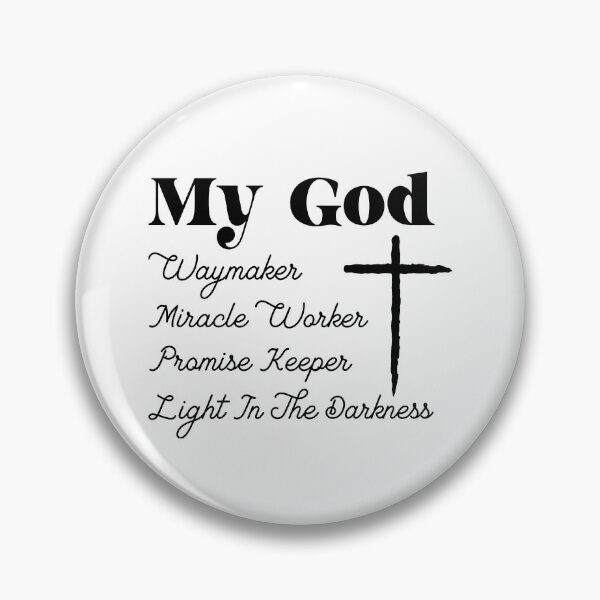 Item preview, My God Way Maker Miracle Worker Promise Keeper designed and sold by ElizabethMorri2.