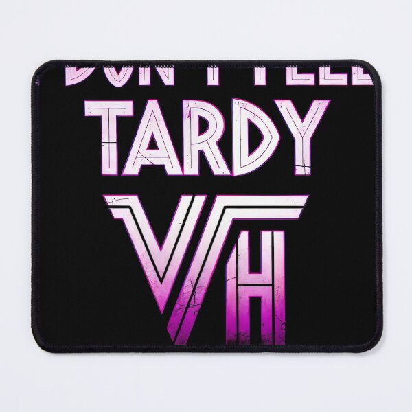 Item preview, I Don't Feel Tardy VH #6290 designed and sold by lukas-lei-art.