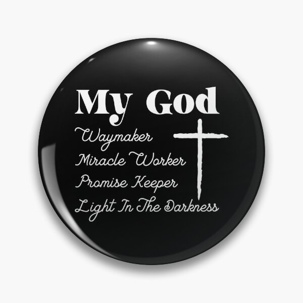 Item preview, My God Way Maker Miracle Worker Promise Keeper designed and sold by ElizabethMorri2.